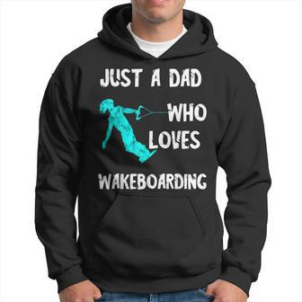 Just A Dad Who Loves Wakeboarding Waterski Papa Water Skiing Hoodie - Monsterry