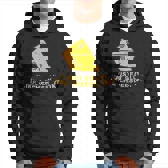 I Just Really Like Cheese Ok Cheese Lover Food Humor Hoodie - Thegiftio