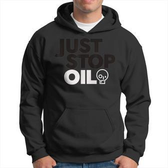 Just Stop Oil No New Oil And Gas Hoodie - Thegiftio UK
