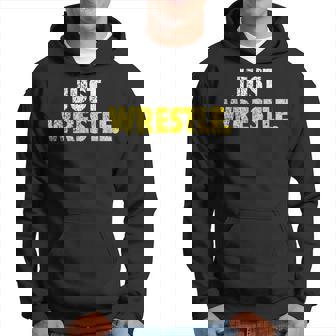 Just Wrestle Youth High School College Hoodie - Thegiftio