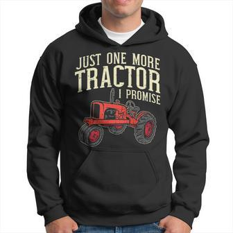 Juste More Tractor I Promise For Farmers Hoodie | Mazezy