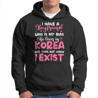 K-Pop I Have A Boyfriend Who Is My Bias He Lives In Korea Hoodie - Monsterry UK