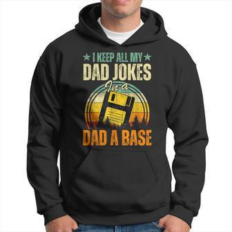 I Keep Dads Joke In A Dad A Base Fathers Day Hoodie - Seseable