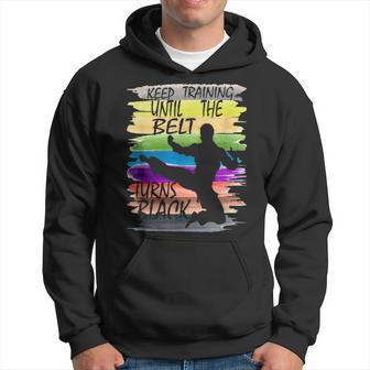 Keep Training Until The Belt Turns Black Karate Boys Kid Hoodie - Monsterry UK