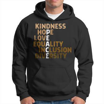 Kindness Peace Equality Inclusion Diversity Melanin Blm Hoodie - Monsterry