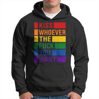 Kiss Who Ever The Fuck You Want Lgbt Gay Rights Trans Pride Hoodie - Monsterry CA