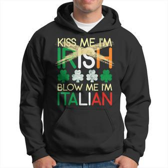 Kiss Me I'm Irish Blow Me I'm Italian St Patrick's Day Hoodie - Monsterry DE