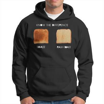 Know Difference Toast Raw Toast Hoodie - Monsterry CA