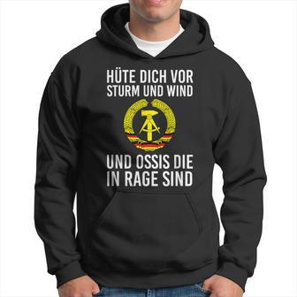 Kult Hüte Dich Vor Storm Und Wind Und Ossis Die In Rage Sind Hoodie - Seseable