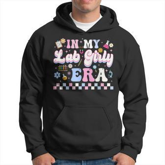 In My Lab Girly Era Professional Lab Technician Hoodie - Monsterry UK