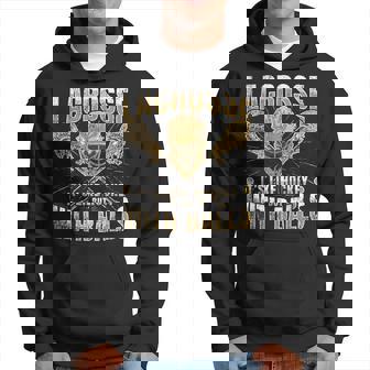 Lacrosse Player Lacrosse Balls Lacrosse Humor Lacrosse Hoodie | Mazezy