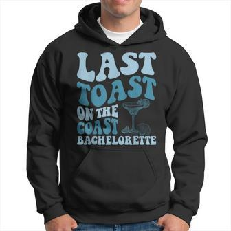 Last Toast On The Coast Margarita Beach Bachelorette Party Hoodie - Seseable