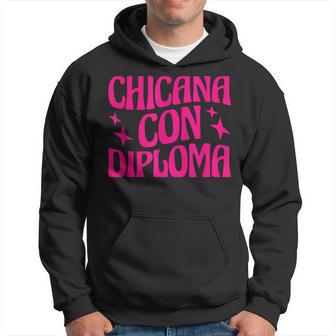 Latina Graduation Educated Latina Chicana Con Diploma Hoodie - Monsterry AU