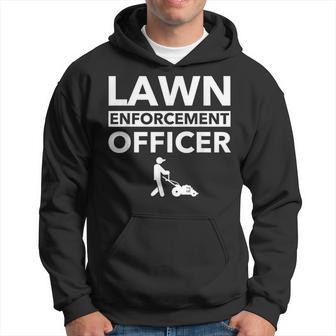 Lawn Enforcement Officer Lawn Mowing Mower Gardeners Hoodie - Thegiftio UK