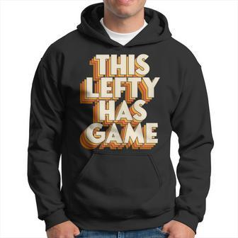 This Lefty Has Game Retro Left Handed Pride Hoodie - Monsterry