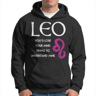 Leo Lion Lose Your Mind Trying Understand Me T Hoodie - Seseable