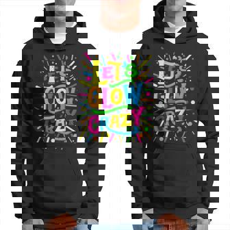 Let Glow Crazy Colorful Group Hoodie - Monsterry