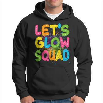 Let Glow Squad Retro Colorful Quote Group Team Tie Dye Hoodie - Seseable