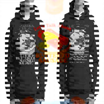 Let's Talk About Butter Sausage Hoodie | Mazezy