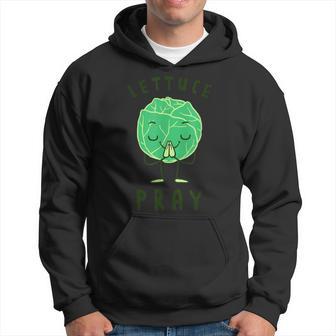 Lettuce Pray Lettuce Joke Hoodie - Monsterry UK