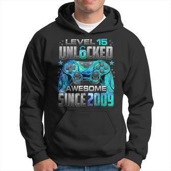 Level 15 Unlocked Awesome Since 2009 15Th Birthday Gaming Hoodie | Mazezy UK