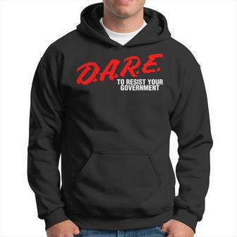 Libertarian Dare To Resist Your Government Freedom Hoodie - Monsterry