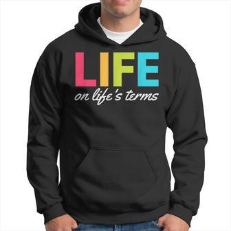 Life On Life's Terms Alcoholic Clean And Sober Hoodie - Monsterry AU