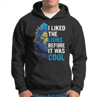 I Liked The Lions Before It Was Cool Hoodie - Thegiftio UK