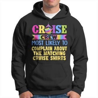 Most Likely To Complain About The Matching Cruise Hoodie - Monsterry