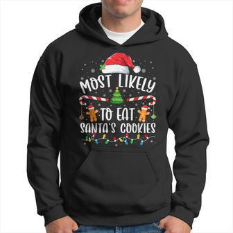Most Likely To Eat Santas Cookies Xmas Light Hoodie - Seseable