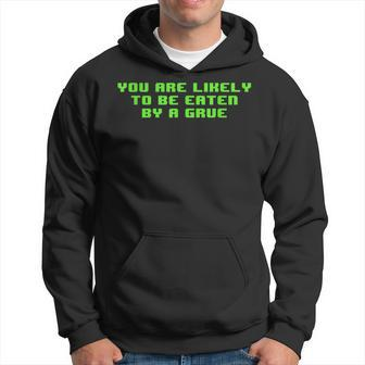 You Are Likely To Be Eaten By A Grue Nerd Hoodie - Monsterry DE