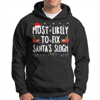 Most Likely To Fix Santa Sleigh Family Matching Christmas Hoodie - Seseable