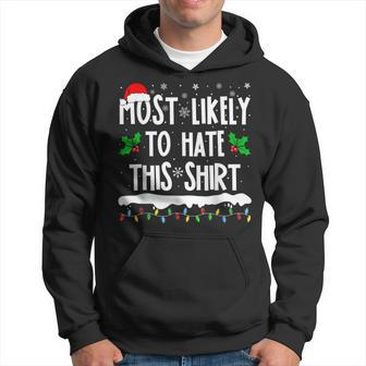 Most Likely To Hate This Matching Family Christmas Hoodie - Seseable