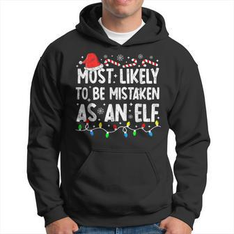 Most Likely To Be Mistaken As An Elf Family Christmas Hoodie - Seseable