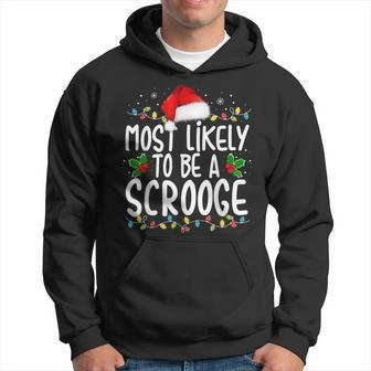 Most Likely To Be A Scrooge Family Matching Christmas Hoodie - Thegiftio UK