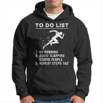 To Do List Running Avoid Slapping Stupid People Hoodie | Mazezy