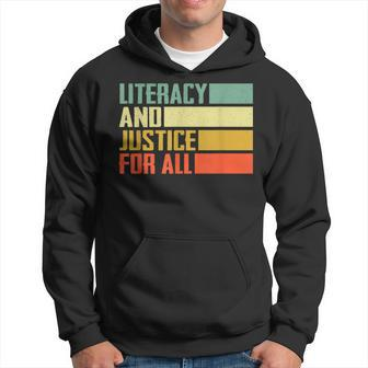 Literacy And Justice For All Retro Social Justice Hoodie - Monsterry CA