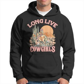 Long Live The Cowgirls Howdy Rodeo Western Country Southern Hoodie - Seseable