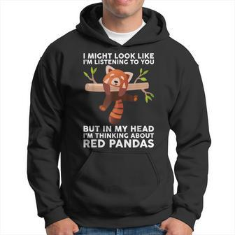 I Might Look Like I'm Listening To You Red Pandas Hoodie - Thegiftio UK