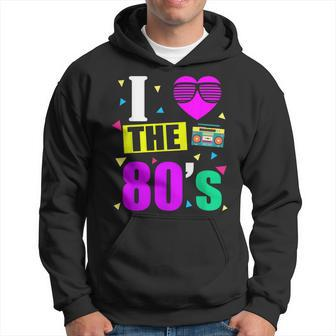 I Love 80'S 80S Retro Motto Hoodie - Seseable