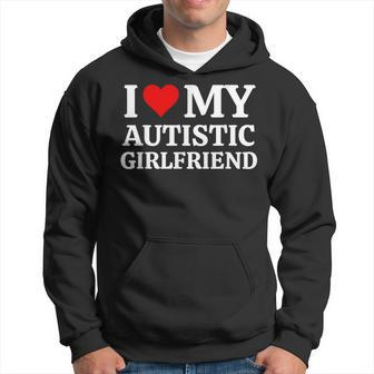 I Love My Autistic Girlfriends Gf Love My Girlfriends Gf Hoodie | Mazezy