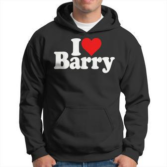 I Love Barry I Heart Barry Hoodie - Seseable