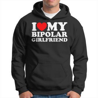 I Love My Bipolar Girlfriend Hoodie - Thegiftio UK