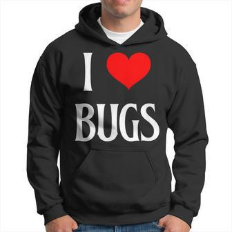 I Love Bugs I Heart Bugs Insect Lover Bug Entomologist Hoodie - Monsterry CA