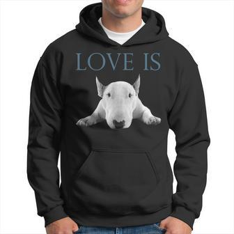 Love Is Bull Terrier Hoodie - Monsterry