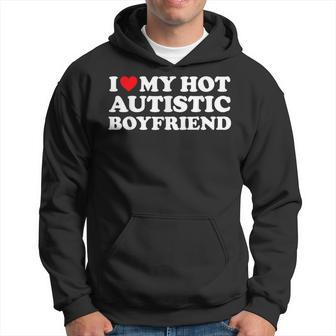 I Love My Hot Autistic Boyfriend I Heart My Hot Autistic Bf Hoodie - Thegiftio UK