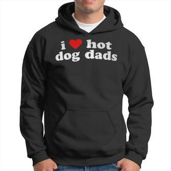 I Love Hot Dog Dads Cute Dog Owner Lover Statement Hoodie - Monsterry CA