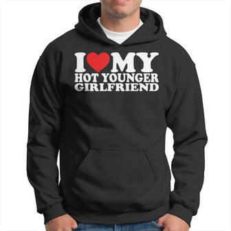 I Love My Hot Younger Girlfriend I Heart My Girlfriend Hoodie - Thegiftio UK