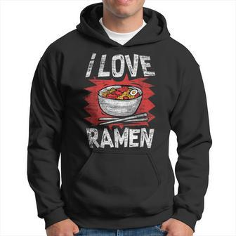 I Love Japanese Ramen Noodles For Ramen Lovers Hoodie - Monsterry