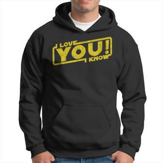 I Love You I Know Blockbuster Movie Quote Hoodie - Monsterry AU